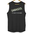 I Will Have The Gabagool Its Whats For Dinner Funny Unisex Tank Top