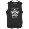 They Call Me El Jefe Boss Joke Cinco De Mayo Unisex Tank Top