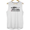 50 Cal When You Need To Reach Out Unisex Tank Top