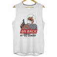 6 Feet Back Or 6 Feet Under Social Distancing Unisex Tank Top