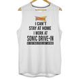 I Cant Stay At Home I Work At Sonic Drive In We Fight Shirt Unisex Tank Top