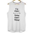 Im Claire Doing Claire Things Cute Unisex Tank Top