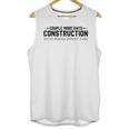 Couple More Days Construction We’Re Always Almost Done V6 Unisex Tank Top