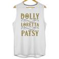 Dolly Loretta Patsy Unisex Tank Top