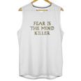 Fear Is The Mind Killer Graphic Unisex Tank Top