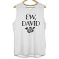 Foundry Ew David Rose Alexis Funny Cute Graphic Unisex Tank Top