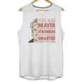 Frida Kahlo You Are Braver Than You Believe Unisex Tank Top