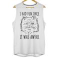 Funny Persian Cat Meme Evil Facial Expression I Had Fun Once Unisex Tank Top