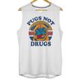 Funny Pugs Not Drugs For Pug Lovers Unisex Tank Top