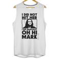 Geek Teez Oh Hi Mark Unisex Tank Top