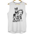 Jack Burton Its All In The Reflexes Lo Pan Big Trouble In Little China 80S Action Comedy John Carpenter Movie Unisex Tank Top