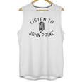 Listen To John Prine Unisex Tank Top