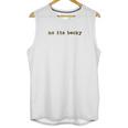 No Its Becky Unisex Tank Top