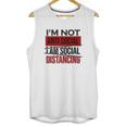 I Am Not Anti Social Youth I Am Social Distancing Unisex Tank Top