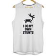 I Do My Own Stunts Funny Trampoline Gymnastic Trampolinist Unisex Tank Top