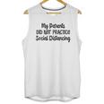 My Parents Did Not Practice Social Distancing Baby Bodysuit Funny Unisex Tank Top