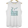 On The Road Again Traveling Road Warrior Unisex Tank Top