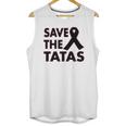 Save The Tatas Unisex Tank Top