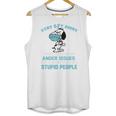 Snoopy Stay 6Ft Away I Have Anger Issues Unisex Tank Top