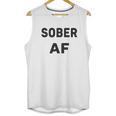 Sobriety Sober Af Unisex Tank Top