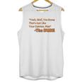 Thats Just Like Your Opinion Man Cult Classic Dude Movie Unisex Tank Top