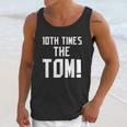 10Th Times The Tom Going To Championship 10 Believe Goat Unisex Tank Top Gifts for Her