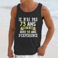 73 Years Birthday Gift For Humour Je Nai Pas 73 Cute Gift Unisex Tank Top Gifts for Her