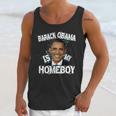 Barack Obama Is My Homeboy Unisex Tank Top Gifts for Her