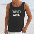 Bruh Man 90S Tv Show Unisex Tank Top Gifts for Her