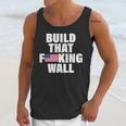 Build That Fcking Wall Unisex Tank Top Gifts for Her