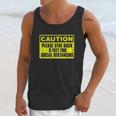 Caution Please Stay Back 6 Feet For Social Distancing Unisex Tank Top Gifts for Her