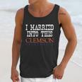 Clemson University Married Into I Married Into This Unisex Tank Top Gifts for Her