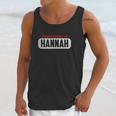 Of Course Im Right I Am Hannah Unisex Tank Top Gifts for Her