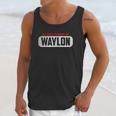 Of Course Im Right I Am Waylon Unisex Tank Top Gifts for Her