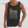 Data Analyst Torture The Data Unisex Tank Top Gifts for Her