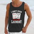 I Dont Even Fold My Laundry Casino Gambling Gambler Card Graphic Design Printed Casual Daily Basic Unisex Tank Top Gifts for Her