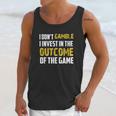 I Dont Gamble I Invest Unisex Tank Top Gifts for Her