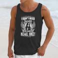 I Dont Need Therapy I Just Need To Listen To Michael Sweet Tshirt Unisex Tank Top Gifts for Her