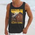 Dont Pet The Fluffy Cows Bison Buffalo Unisex Tank Top Gifts for Her