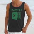 Excel - I Simply Unisex Tank Top Gifts for Her