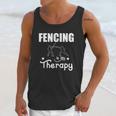 Fencing Is My Therapy Foil Sabre Epee Unisex Tank Top Gifts for Her