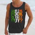 Who The Fook Is That GuyShirt For Boxing Unisex Tank Top Gifts for Her