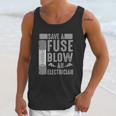 Funny Save A Fuse Blow An Electrician Cool Linesman Fan Gift Unisex Tank Top Gifts for Her