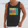 Give Me 6 Feet Social Distancing Unisex Tank Top Gifts for Her