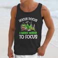 Hocus Pocus I Need Weed To Focus Smoker Unisex Tank Top Gifts for Her