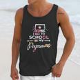 Homeschooler I Go To School In My Pajamas Online Class Unisex Tank Top Gifts for Her