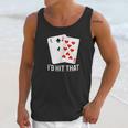 Id Hit That 11 Of Blackjack Cards Gambling Unisex Tank Top Gifts for Her