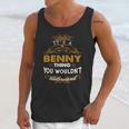 Its A Benny Thing You Wouldnt Understand Unisex Tank Top Gifts for Her