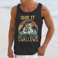 Jerk It Till She Swallows Fishing Fisherman Gift Unisex Tank Top Gifts for Her