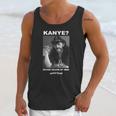 Kanye Never Heard Of Her Motorhead Lemmy Kilminster Kanye West Black Shirt Unisex Tank Top Gifts for Her